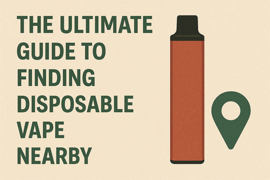 The Ultimate Guide to Finding Disposable Vape Nearby